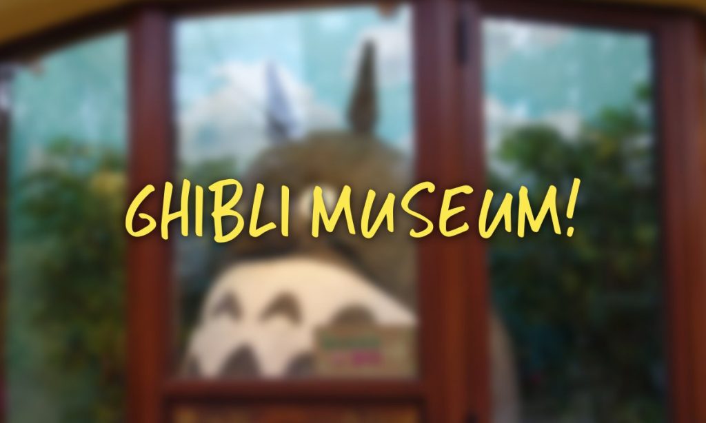 Ghibli Museum Japan!