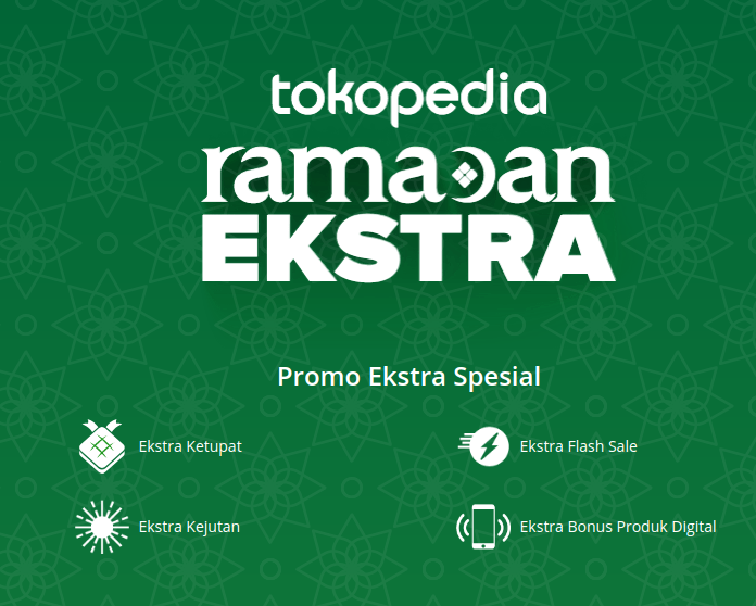 Ramadan Ekstra : Tips Belanja Online Hemat Selama Bulan Ramadan di Tokopedia 1
