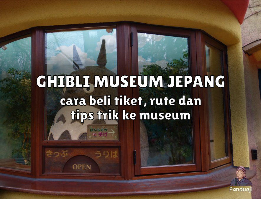Cara Beli TIket Ghibli Museum Jepang