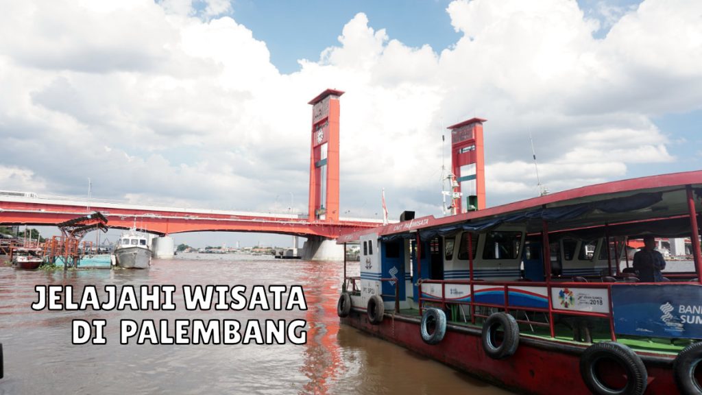 Jelajah Wisata di Palembang