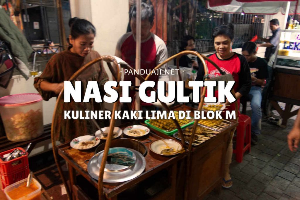 Kuliner Nasi Gultik Blok M Jakarta Kuliner Nasi Gultik Blok M Jakarta