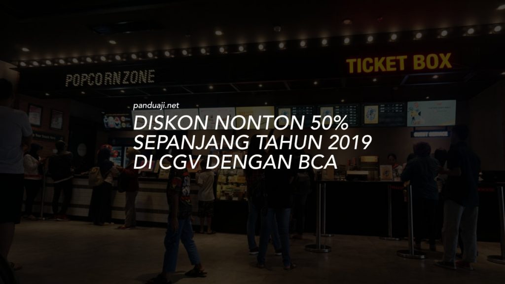 Diskon nonton di CGV 2019