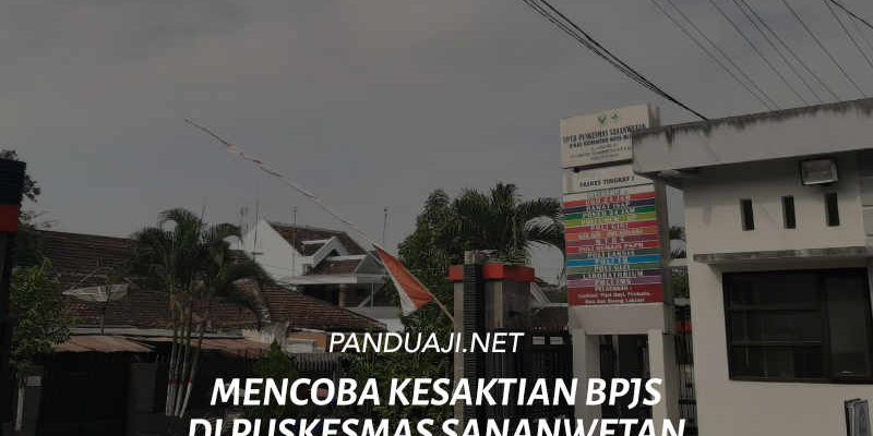 Cara Menggunakan BPJS di Puskesmas Sananwetan Blitar 1 Cara Menggunakan BPJS di Puskesmas Sananwetan Blitar 1