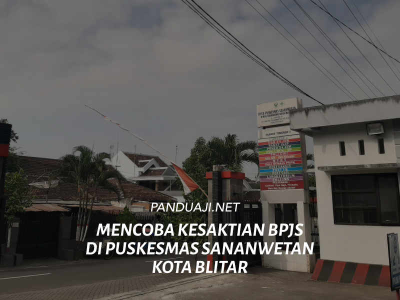 Cara Menggunakan BPJS di Puskesmas Sananwetan Blitar 2