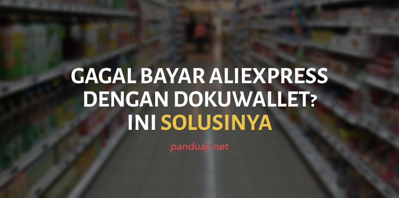 Gagal Bayar Aliexpress